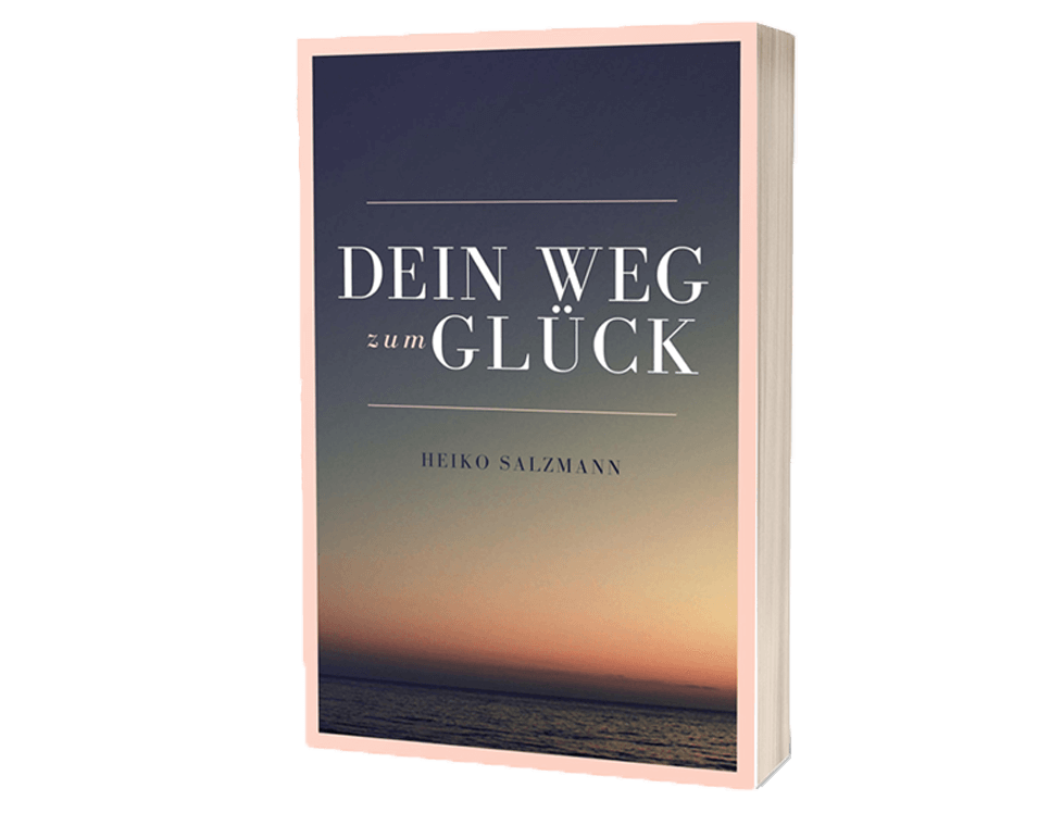 Ebook_Dein Weg zum Glück_HeikoSalzmannCoaching